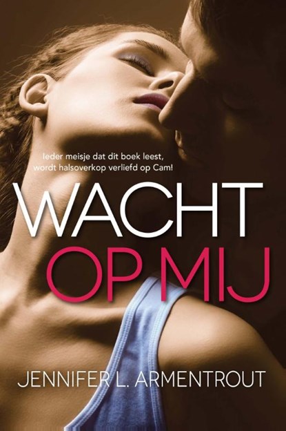 Wacht op mij, Jennifer L. Armentrout - Paperback - 9789401901710