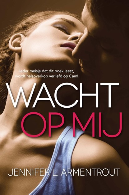 Wacht op mij, Jennifer L. Armentrout - Ebook EPUB - 9789401901727