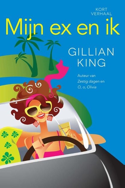 Mijn ex en ik, Gillian King - Ebook - 9789401901840