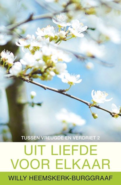 Uit Liefde voor elkaar, Willy Heemskerk-Burggraaf - Ebook - 9789401901918