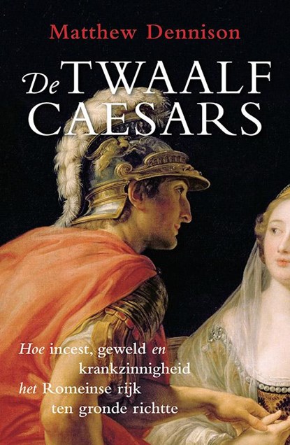 De twaalf Caesars, Matthew Dennison - Paperback - 9789401902113