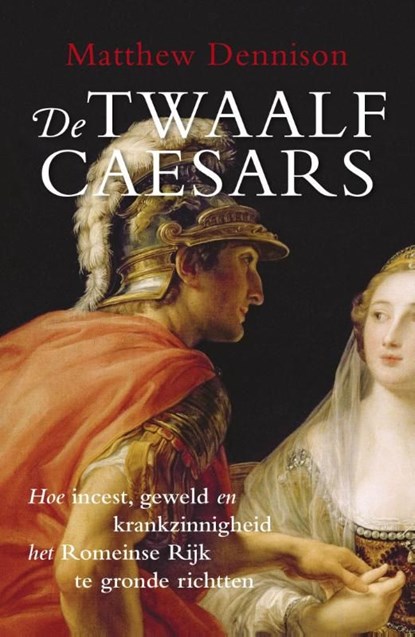De twaalf Caesars, Matthew Dennison - Ebook - 9789401902120