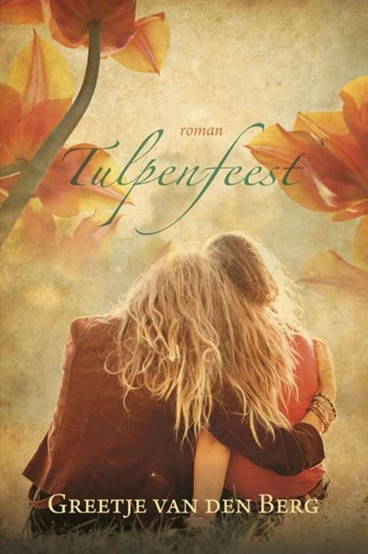 Tulpenfeest, Greetje van den Berg - Ebook - 9789401902205