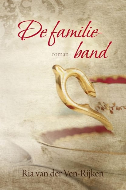 De familieband, Ria van der Ven-Rijken - Ebook - 9789401902267