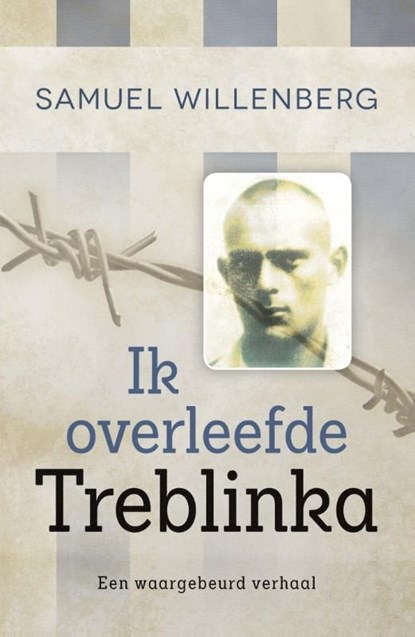 Ik overleefde Treblinka, Samuel Willenberg - Ebook - 9789401902557