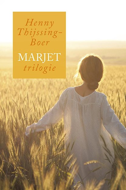 Marjet trilogie, Henny Thijssing-Boer - Paperback - 9789401903127