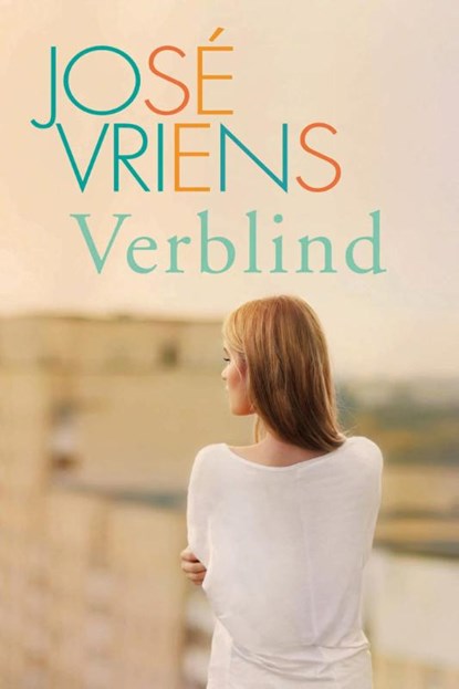 Verblind, José Vriens - Gebonden - 9789401903356
