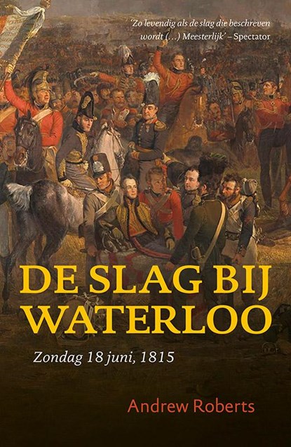 De Slag bij Waterloo, Andrew Roberts - Paperback - 9789401903905