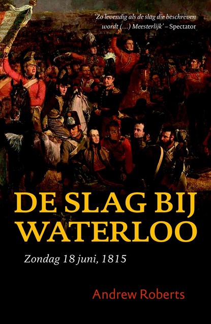 De Slag bij Waterloo, Andrew Roberts - Ebook - 9789401903912