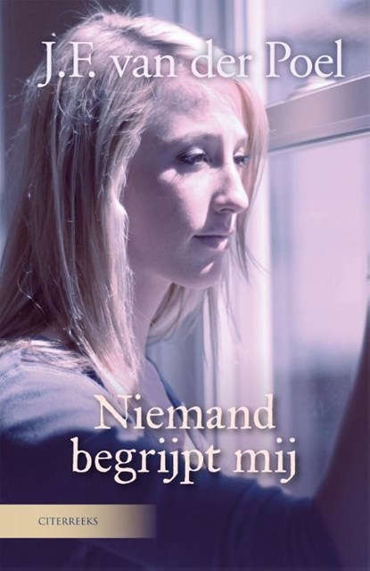 Niemand begrijpt mij, J.F. van der Poel - Ebook - 9789401904087