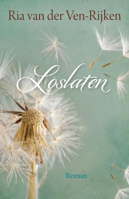 Loslaten, Ria van der Ven-Rijken - Ebook - 9789401904247