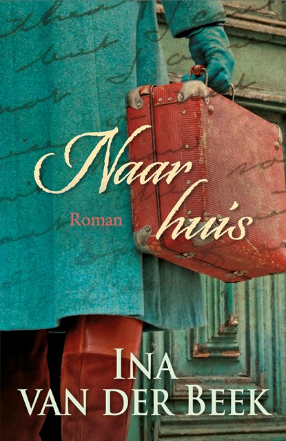 Naar huis, Ina van der Beek - Ebook - 9789401904360