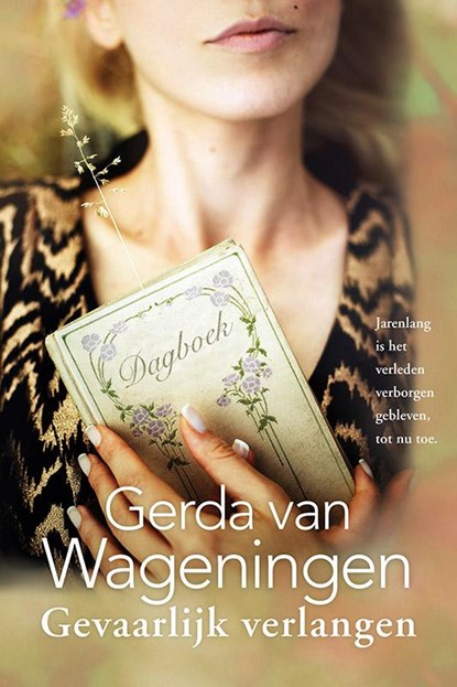 Gevaarlijk verlangen, Gerda van Wageningen - Paperback - 9789401904414