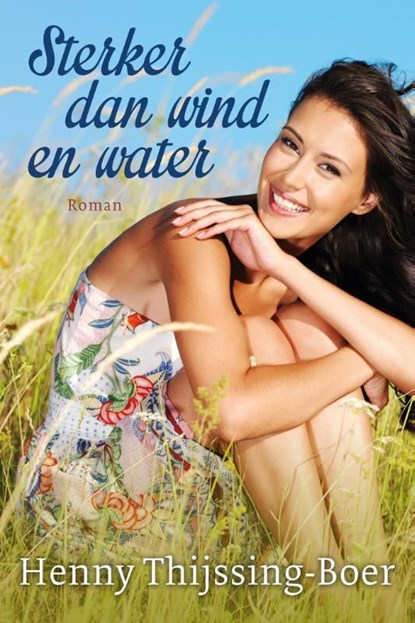 Sterker dan wind en water, Henny Thijssing-Boer - Ebook - 9789401905022
