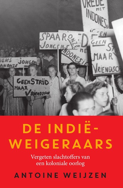 De Indië-weigeraars, Antoine Weijzen - Ebook - 9789401905947