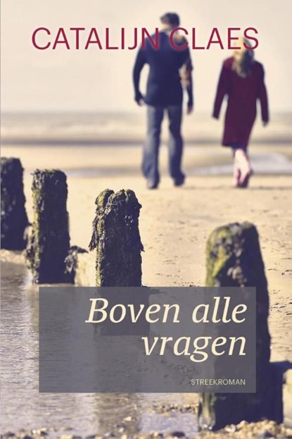 Boven alle vragen, Catalijn Claes - Ebook - 9789401906098