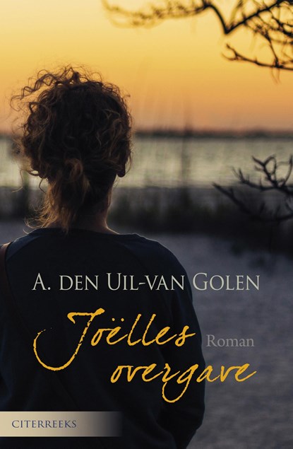 Joëlles overgave, Aja den Uil-van Golen - Ebook - 9789401906579