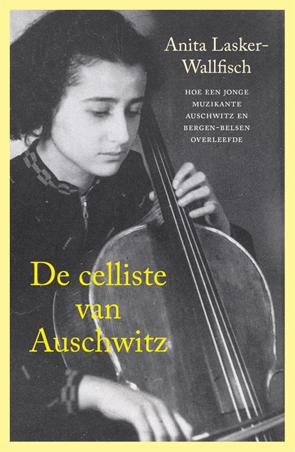 De celliste van Auschwitz, Anita Lasker-Wallfisch - Ebook - 9789401906890