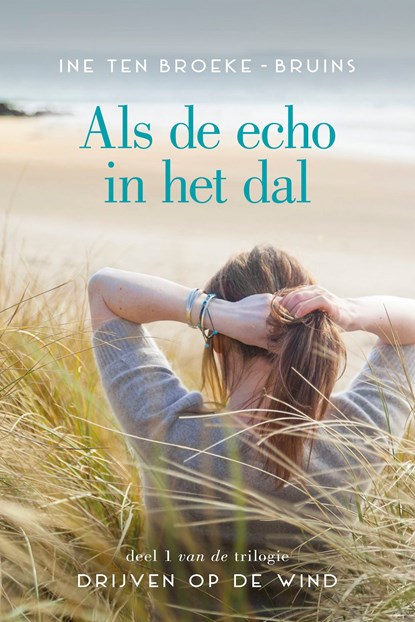 Als de echo in het dal, Ine ten Broeke-Bruins - Ebook - 9789401907866