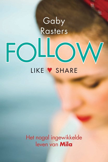 Follow, Gaby Rasters - Ebook - 9789401907934