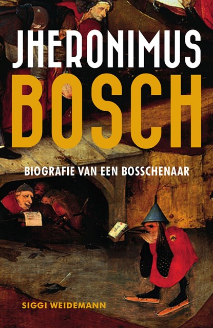 Jheronimus Bosch, Siggi Weidemann - Ebook - 9789401908177