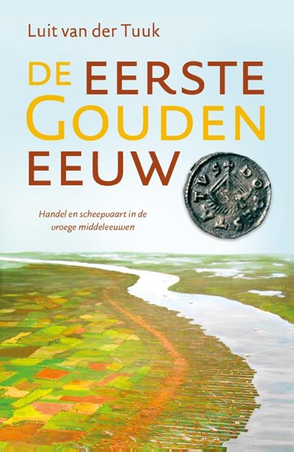 De eerste Gouden Eeuw, Luit van der Tuuk - Paperback - 9789401908436