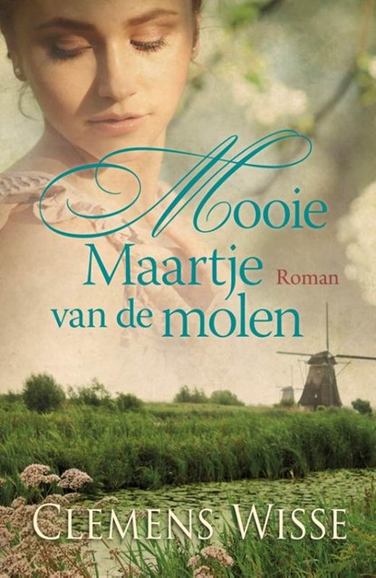 Mooie Maartje van de molen, Clemens Wisse - Gebonden - 9789401908658
