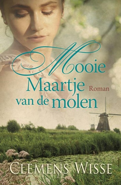 Mooie Maartje van de molen, Clemens Wisse - Ebook - 9789401908665