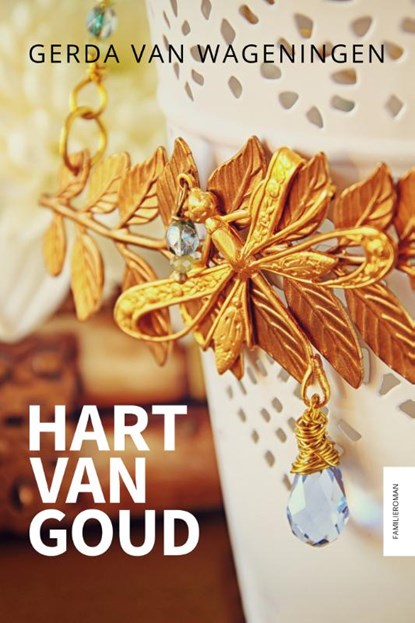 Hart van goud, Gerda van Wageningen - Paperback - 9789401908931