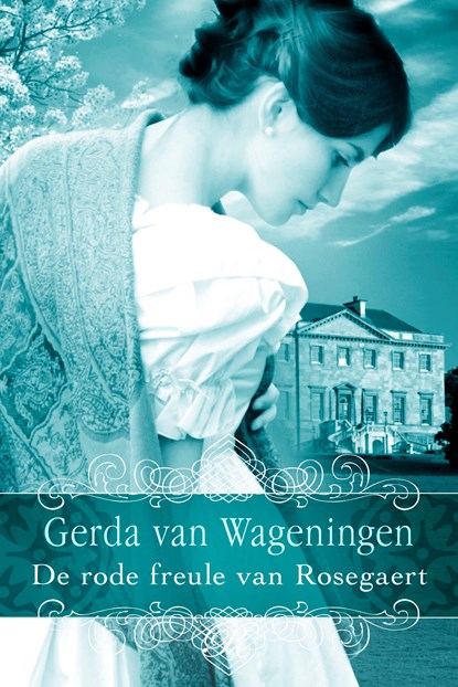 De rode freule van Rosegaert, Gerda van Wageningen - Ebook - 9789401909068