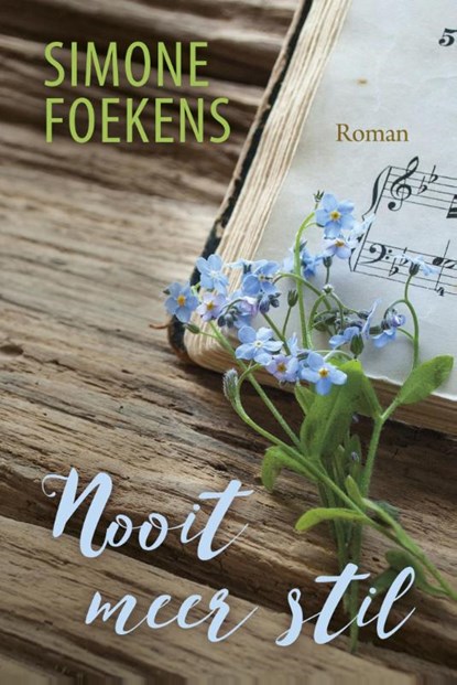 Nooit meer stil, Simone Foekens - Gebonden - 9789401909297