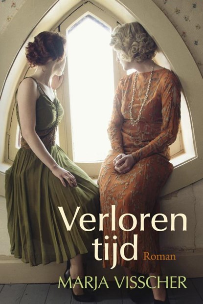 Verloren tijd, Marja Visscher - Gebonden - 9789401909358