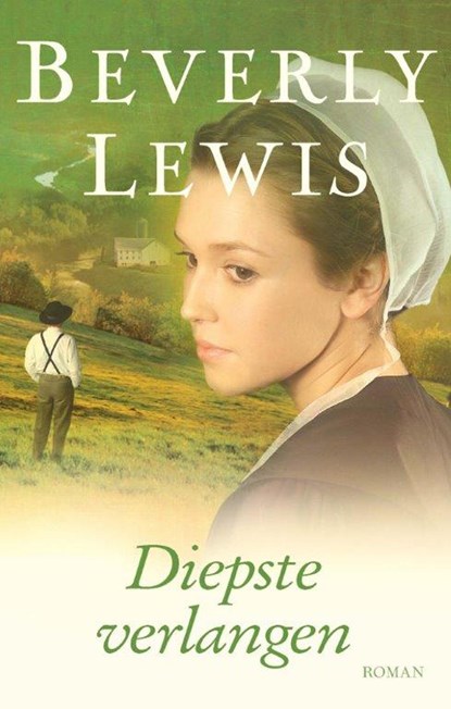 Diepste verlangen, Beverly Lewis - Ebook - 9789401909839