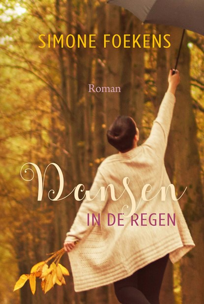 Dansen in de regen, Simone Foekens - Ebook - 9789401910149