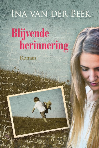 Blijvende herinnering, Ina van der Beek - Gebonden - 9789401911559