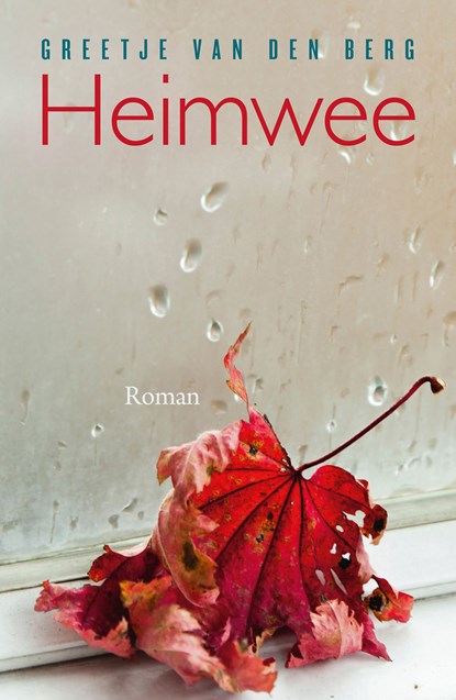 Heimwee, Greetje van den Berg - Ebook - 9789401911580