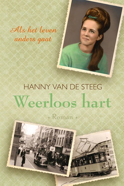 Weerloos hart, Hanny van de Steeg-Stolk - Gebonden - 9789401911924