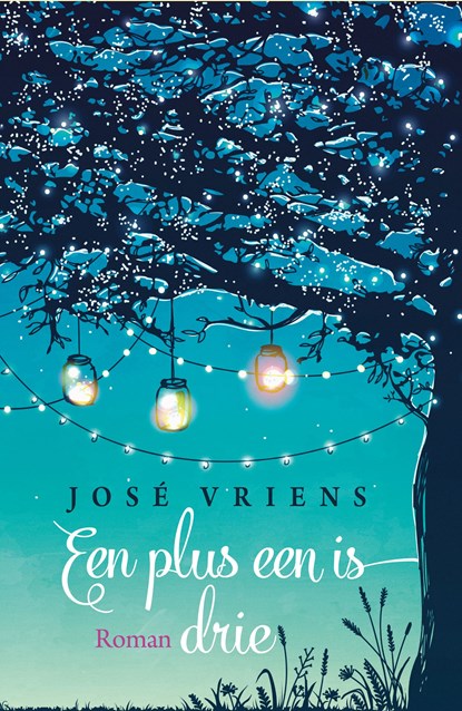 Een plus een is drie, José Vriens - Ebook - 9789401912051