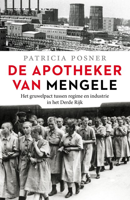 De apotheker van Mengele, Patricia Posner - Paperback - 9789401912402