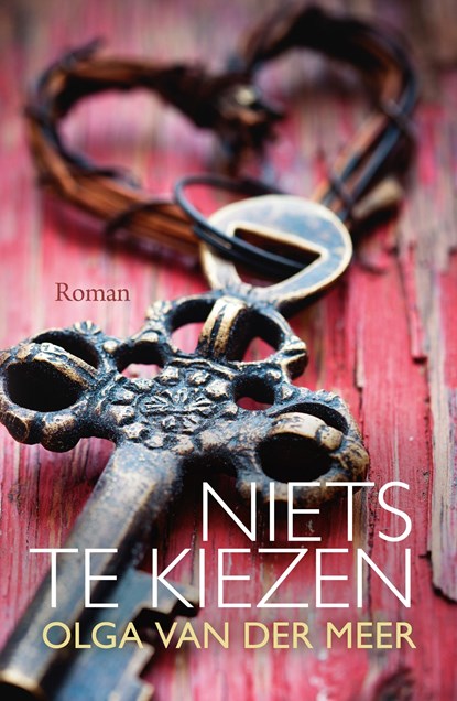 Niets te kiezen, Olga van der Meer - Ebook - 9789401912556