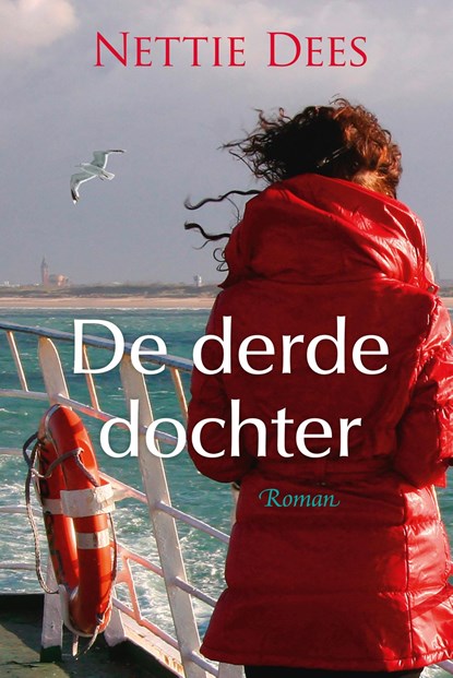 De derde dochter, Nettie Dees - Ebook - 9789401912716