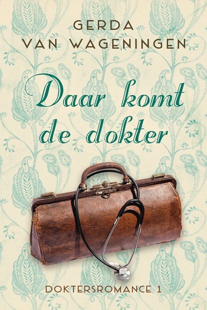 Daar komt de dokter, Gerda van Wageningen - Ebook - 9789401912839
