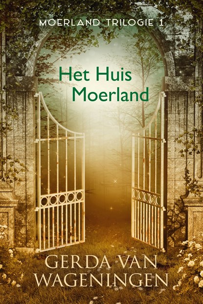 Het huis Moerland, Gerda van Wageningen - Ebook - 9789401912921