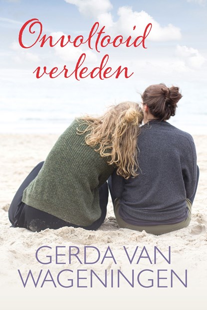 Onvoltooid verleden, Gerda van Wageningen - Ebook - 9789401913010