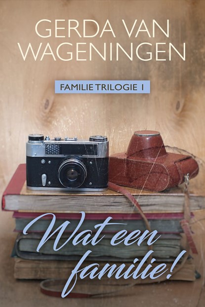 Wat een familie!, Gerda van Wageningen - Ebook - 9789401913195