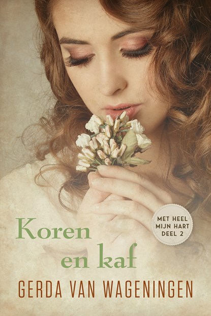 Koren en kaf, Gerda van Wageningen - Ebook - 9789401913355