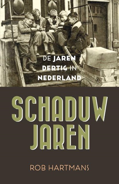 Schaduwjaren, Rob Hartmans - Paperback - 9789401913393