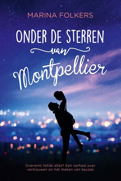 Onder de sterren van Montpellier, Marina Folkers - Ebook - 9789401913645