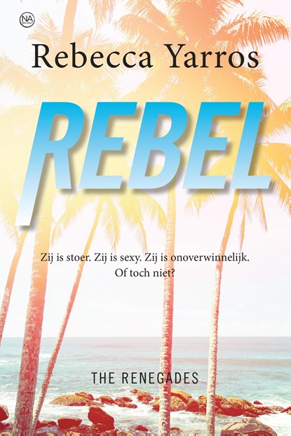 Rebel, Rebecca Yarros - Ebook - 9789401914260