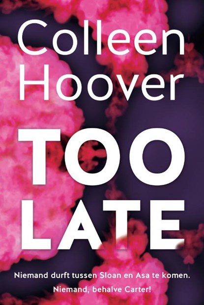 Too late, Colleen Hoover - Paperback - 9789401914376